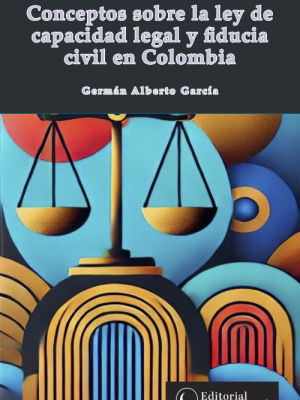 Conceptos sobre la ley de capacidad legal y fiducia en Colombia
